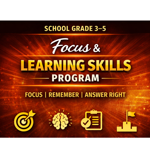 Focus and Learning Skills Program (School Grade 3-5)